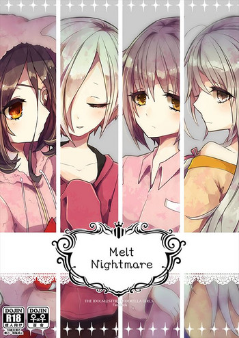 [chimere/marie (ウゲツ)] MELT NIGHTMARE (アイドルマスター シンデレラガールズ) [DL版]