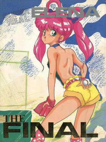 (C38) [ざけんなよォ! (よろず)] SUPER REAL ELENA THE FINAL (アイドル天使ようこそようこ、ふしぎの海のナディア、アイドル伝説えり子)