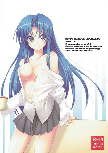(COMIC1☆3) [SSB (まりりん)] SWEET PAIN Pt.1 [weekend] (とらドラ!)