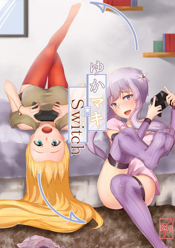 【ニッチ】「ゆかマキスイッチ」+オマケ(Voiceroid) 【ニッチ】「ゆかマキスイッチ」+オマケ(Voiceroid)