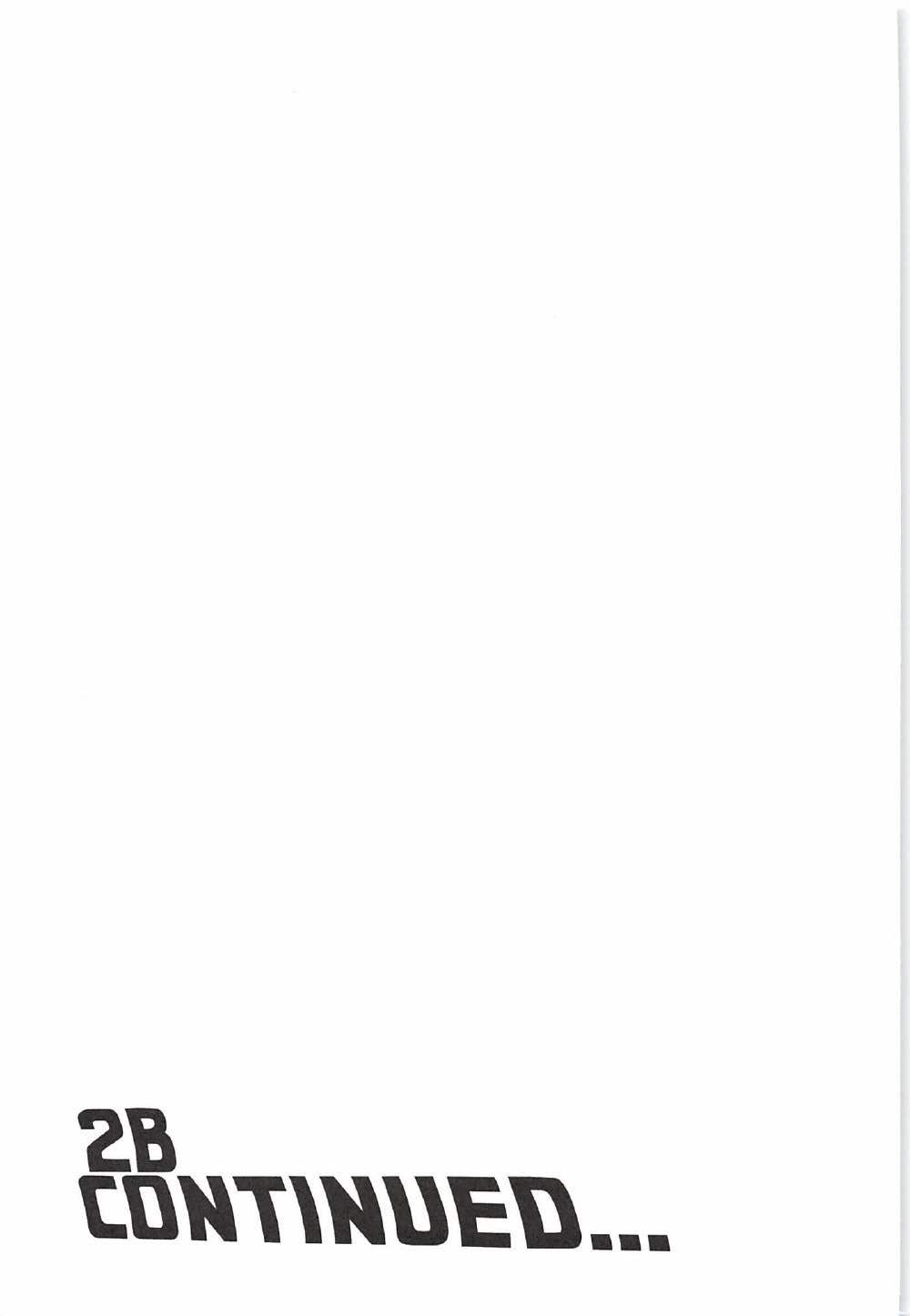 (C92) [NOTONE (麻倉下市)] 2B CONTINUED (NieR Automata)