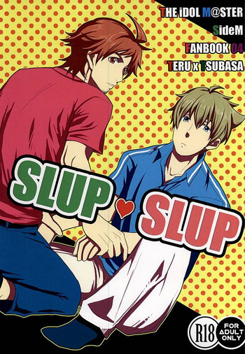 (MIRACLEFESTIV@L!!) [Petit Cherry (小桜モコ)] SLUP-SLUP (アイドルマスター SideM)