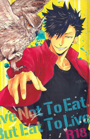 (C86) [タカマチ (全裸)] Live Not To Eat, But Eat To Live! (ハイキュー!!)
