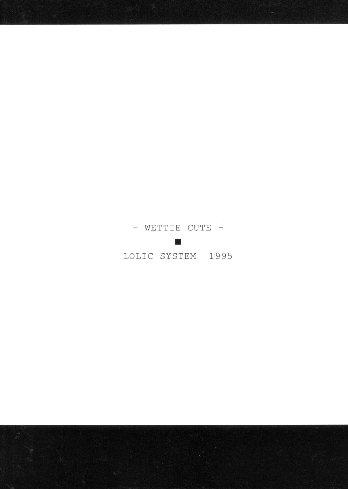 (C48) [LOLIC SYSTEM (よろず)] WETTIE CUTE