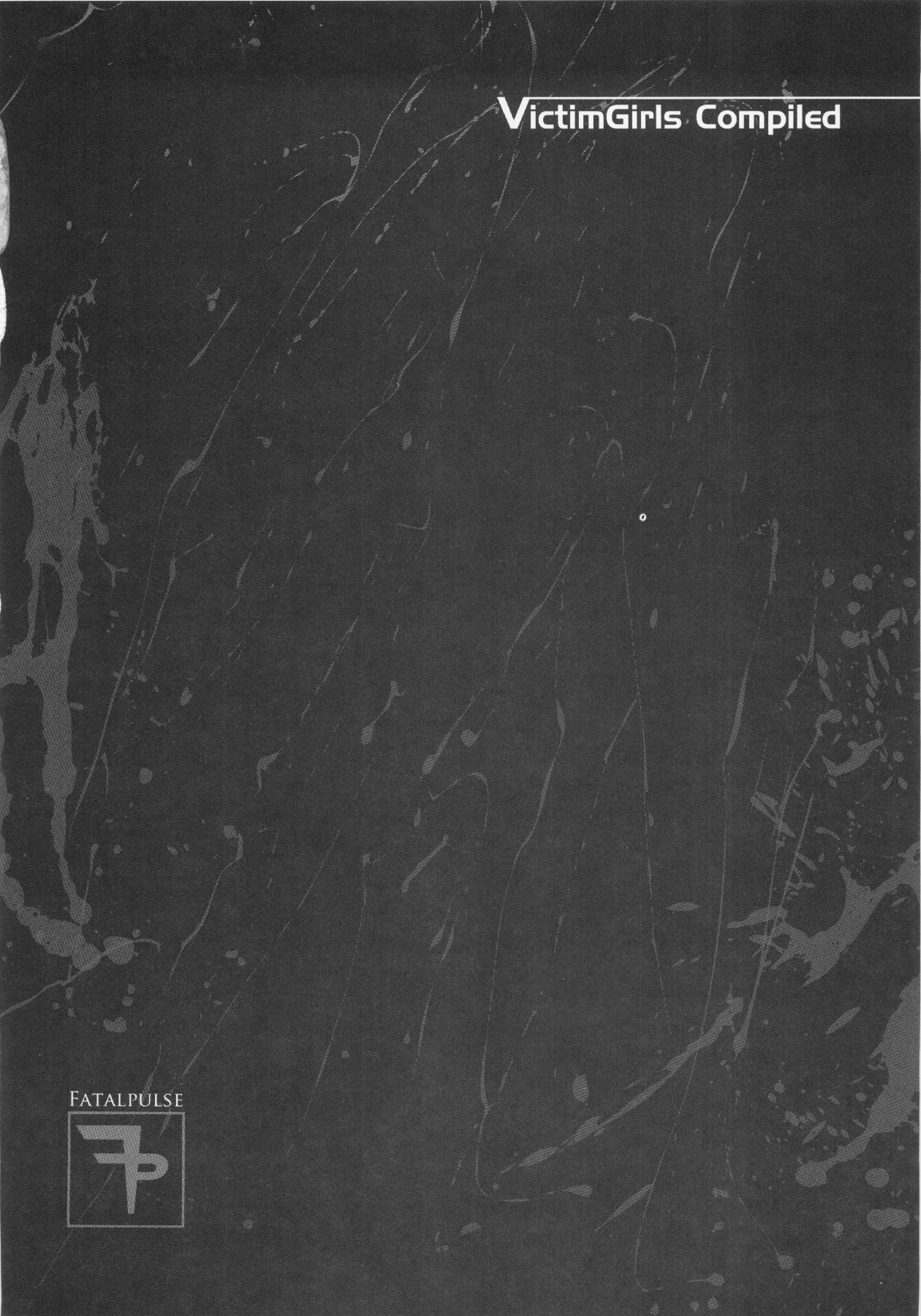 (C83) [Fatalpulse (朝凪)] VictimGirls Compiled Vol.1 -Victimgirls総集編1- MMO Game Selection (よろず)