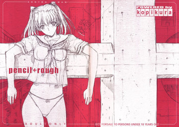 (Cレヴォ34) [こぴくら (鬼ノ仁)] pencil + rough (オリジナル)