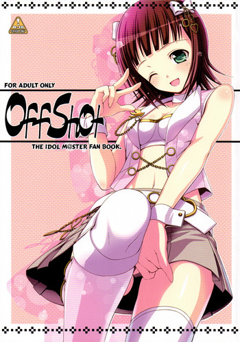 (C79) [童話建設 (野村輝弥)] OFFSHOT (アイドルマスター)