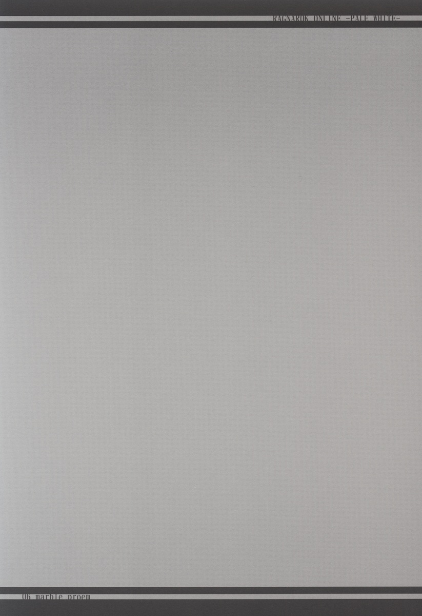[marble prome (兎月みく)] PALE WHITE (ラグナロクオンライン)