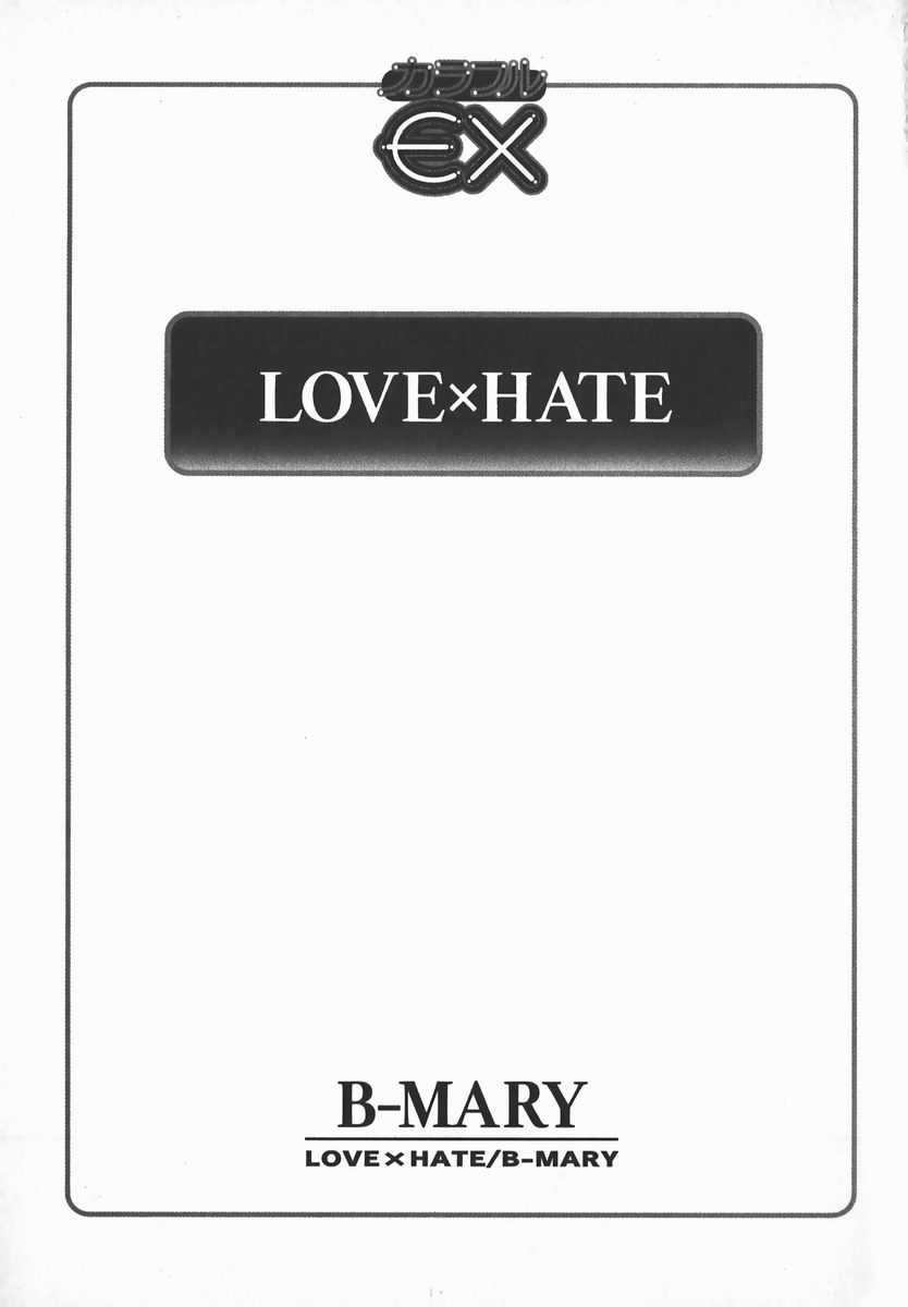 [B-MARY] LOVE×HATE