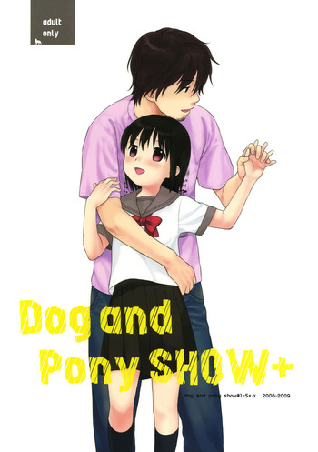 (C76) [SECOND CRY (関谷あさみ)] Dog and Pony SHOW +