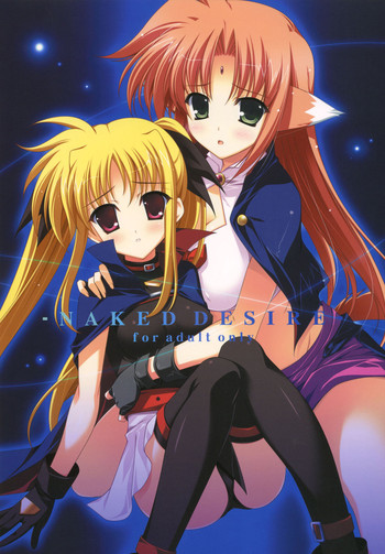 (C74) [THE FLYERS, WIREFRAME (成瀬守)] NAKED DESIRE (魔法少女リリカルなのは)
