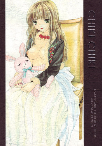 (C53) [BEAT-POP (尾崎未来)] CHIKI CHIKI