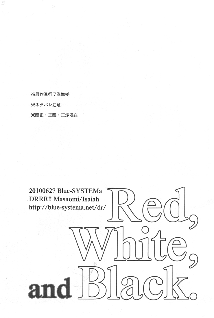 (サンクリ48) [Blue-SYSTEMa (ウサ)] Red,White,and Black (デュラララ!!) [英訳]