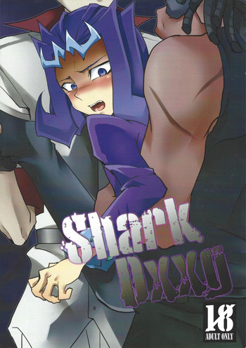 (SPARK7) [DIZZY (燈九耀)] Shark Dxxg (遊☆戯☆王ZEXAL)