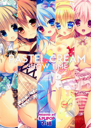 (C86) [apupop (よろず)] PASTEL CREAM SHOW TIME