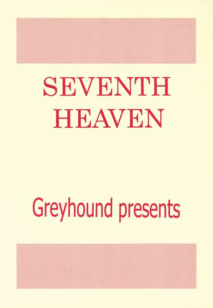 (C62) [Greyhound (森山大輔)] SEVENTH HEAVEN (よろず) [ページ欠落]