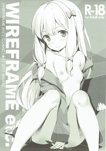 (COMIC1☆11) [WIREFRAME (憂姫はぐれ)] WIREFRAME etc. (よろず)