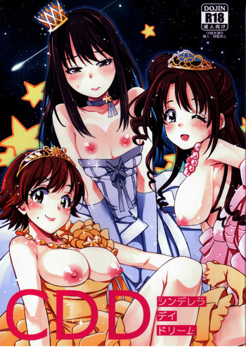 (C87) [Opaque (不透りょうこ)] CDD シンデレラデイドリーム (アイドルマスター シンデレラガールズ)
