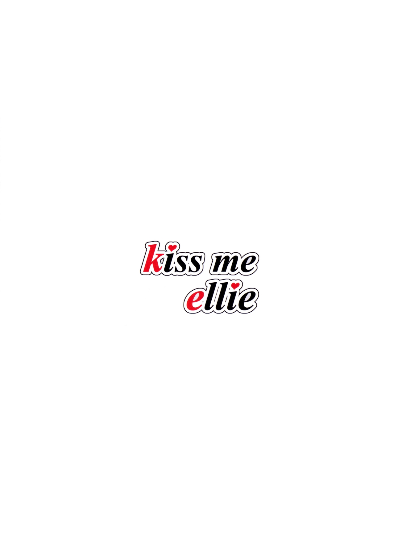 (C90) [布の家 (むーんらいと)] kiss me ellie (ラブライブ!) [英訳]