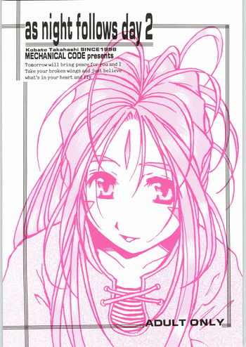 (C62) [メカニカルコード (高橋こばと)] as night follows day 2 (ああっ女神さまっ)
