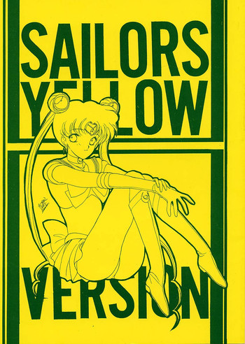 (C44) [炬燵屋 (たつねこ)] SAILORS -YELLOW VERSION- (美少女戦士セーラームーン)