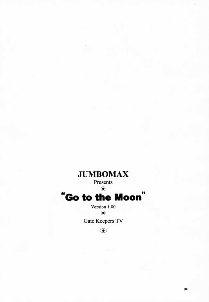 (C58) [JUMBOMAX (石原そうか)] Go to the Moon (ゲートキーパーズ)