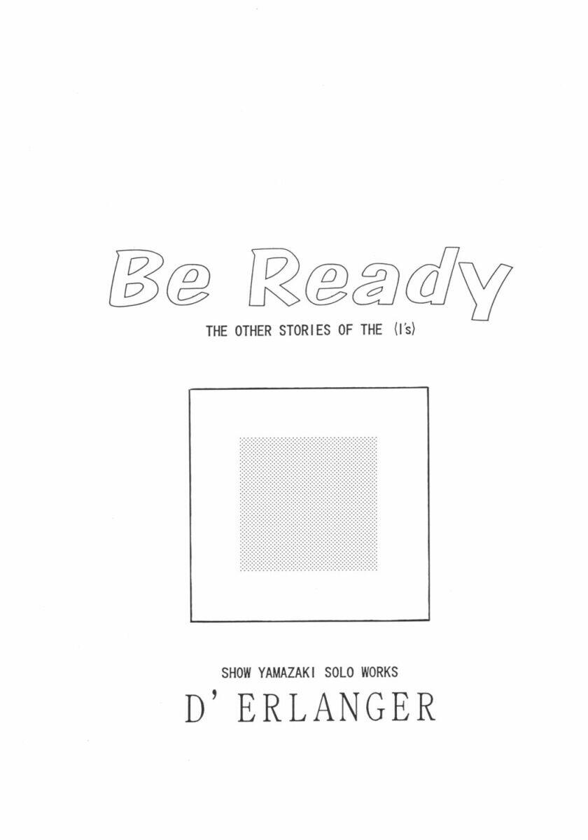 (Cレヴォ31) [D'ERLANGER (夜魔咲翔)] Be Ready (アイズ)