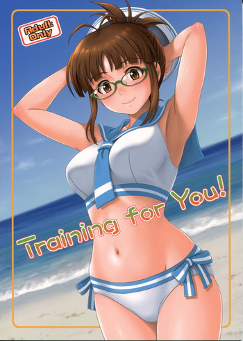(C84) [順風満帆堂 (飛田竜夫)] Training for You! (アイドルマスター)