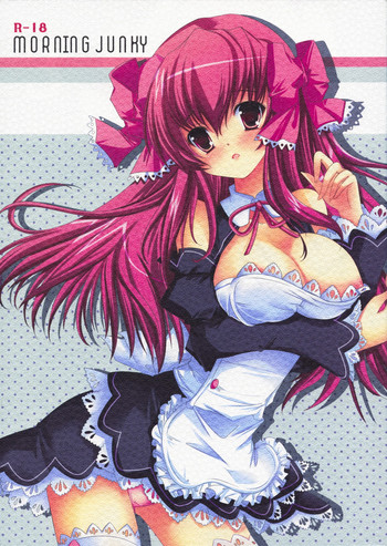 (C76) [Alice Garden (ひなたもも)] MORNING JUNKY (ドリームクラブ)