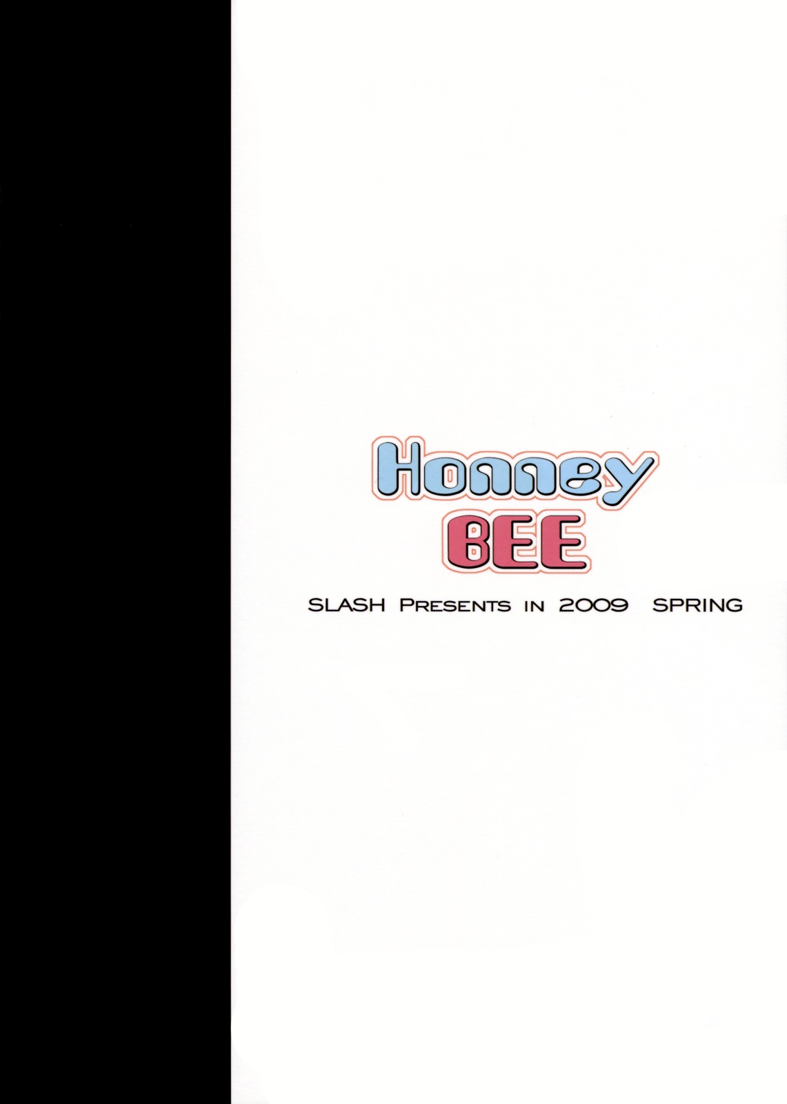 (COMIC1☆3) [SLASH (みつるぎあおい)] Honey Bee (アイドルマスター)