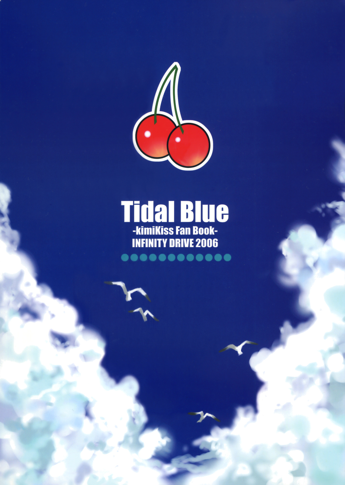 (C70) [INFINITY DRIVE (京極しん)] Tidal Blue (キミキス)