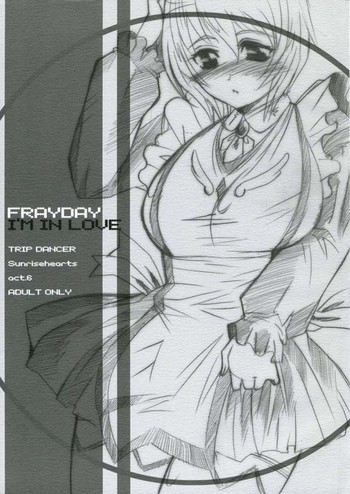 [TRIP DANCER (慌麻秀仁)] FRAYDAY I'M IN LOVE (舞-乙HiME)