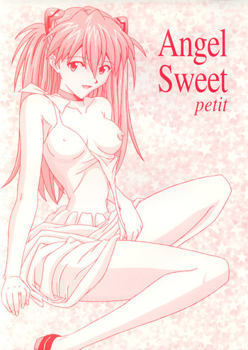 (Cレヴォ31) [ちゃほ (那月琴荏)] Angel Sweet petit (新世紀エヴァンゲリオン)