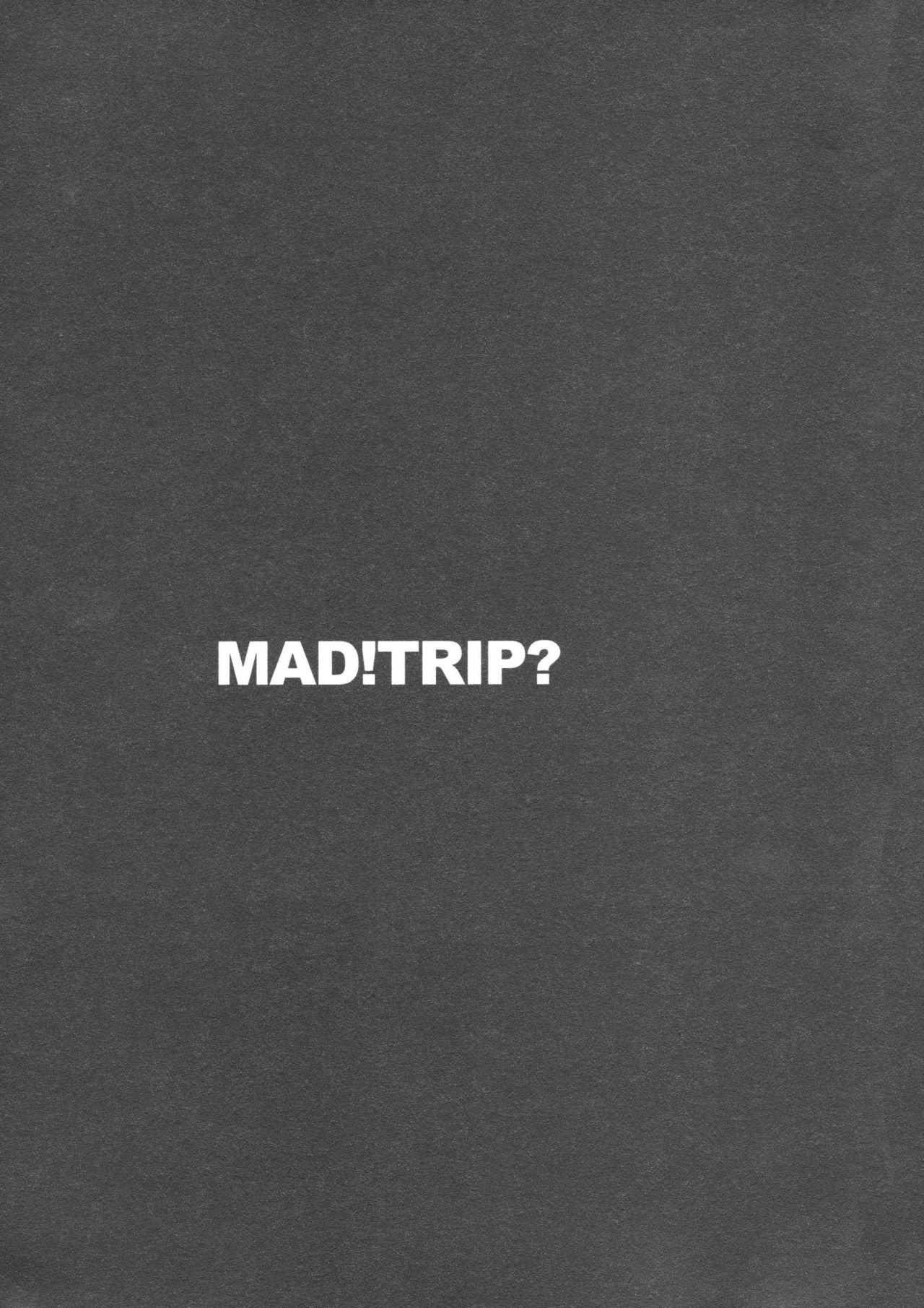 ウイルス×トリップ×ウイルスアンソロジー「MAD!MAD!MAD!」 ウイルス×トリップ×ウイルスアンソロジー「MAD!MAD!MAD!」