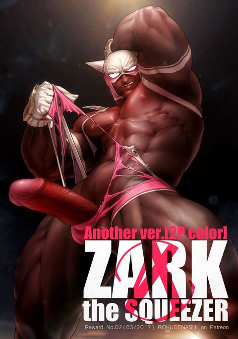 ZARK THESQUEEZERアナザーVer。 ZARK THESQUEEZERアナザーVer。