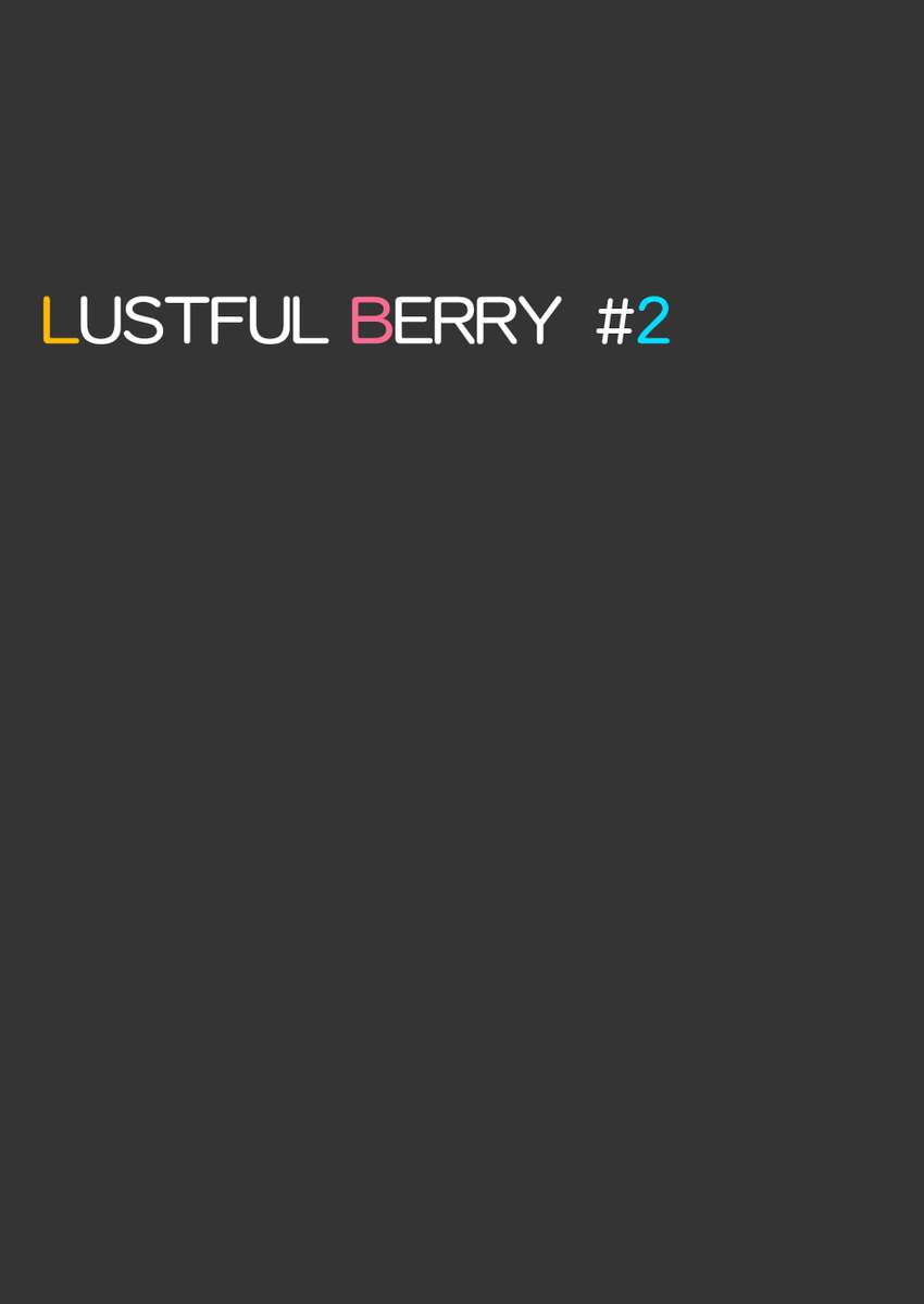LUSTFUL BERRY＃2-終わりと始まりの雨