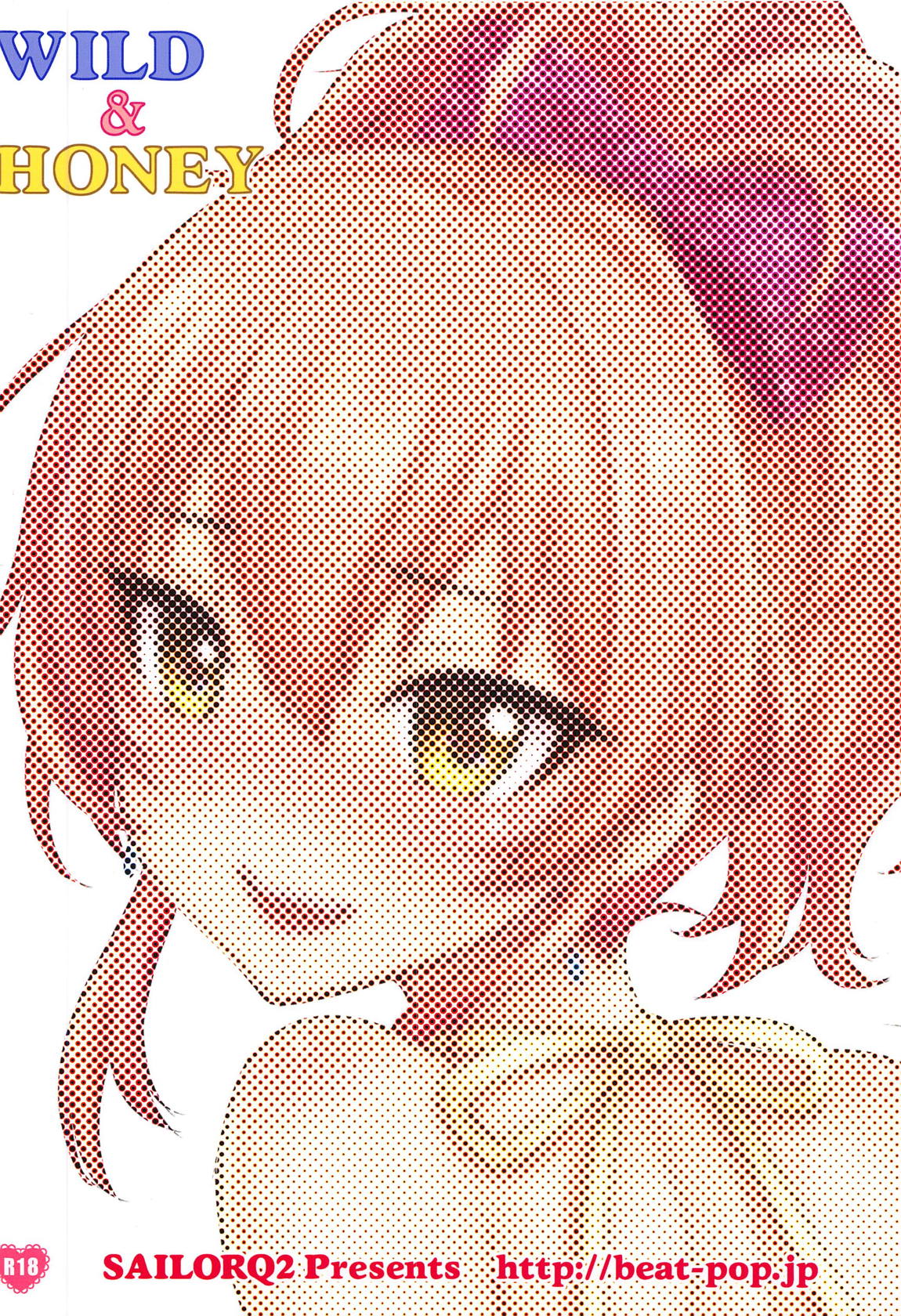 (C95) [SAILORQ2 (RYÖ)] WILD & HONEY (アイドルマスター シンデレラガールズ)