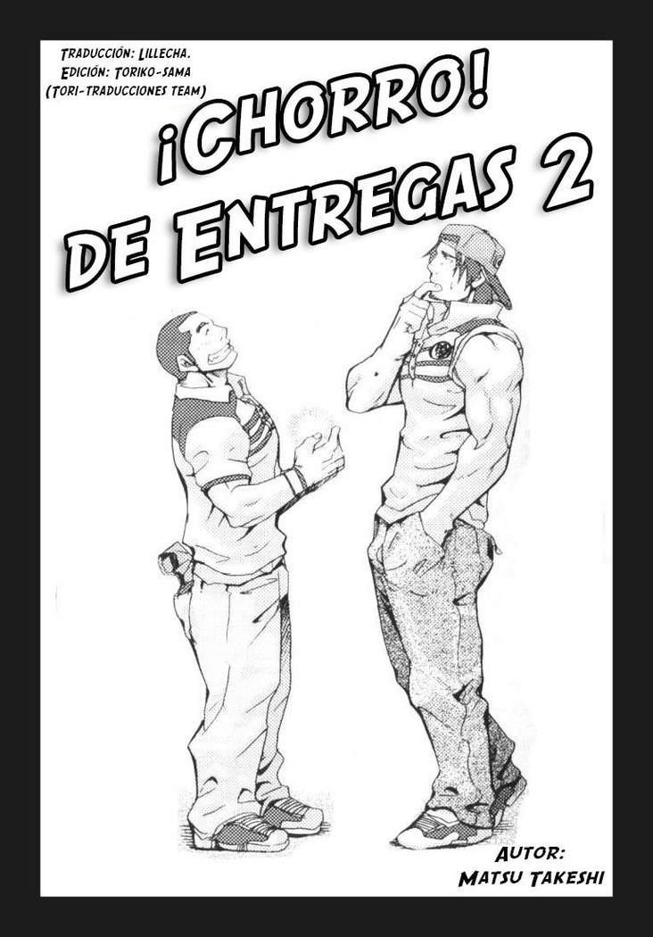 Chorro¡Deentregas!! 2 Chorro¡Deentregas!! 2