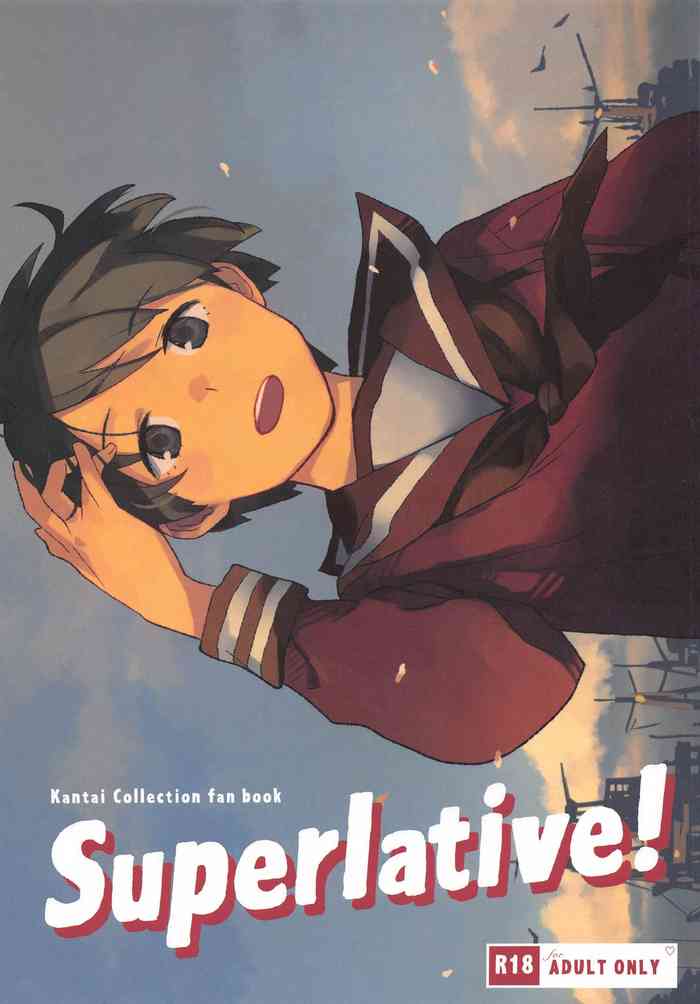 [空中線 (マキオ)] Superlative! (艦隊これくしょん -艦これ-)