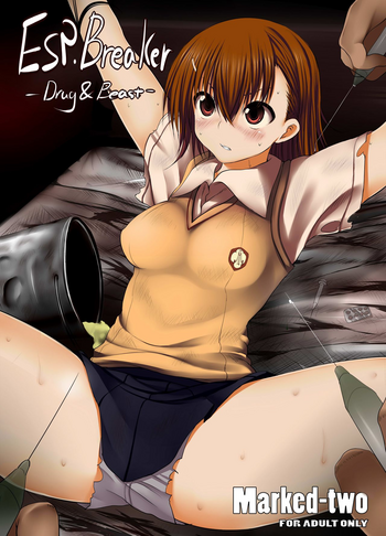 [Marked-two (まーくん)] ESP・BREAKER-Drug&Beast- (とある科学の超電磁砲＜レールガン＞) [英訳]
