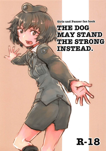 (ぱんっあ☆ふぉー!20) [賽響組 (助谷クロウ)] THE DOG MAY STAND THE STRONG INSTEAD (ガールズ&パンツァー)