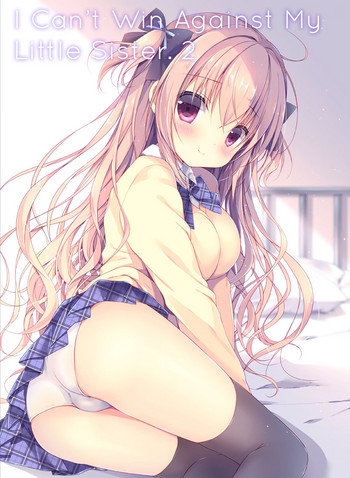 (C91) [CANVAS+GARDEN (宮坂みゆ)] 僕は妹に勝てない。2 [英訳]