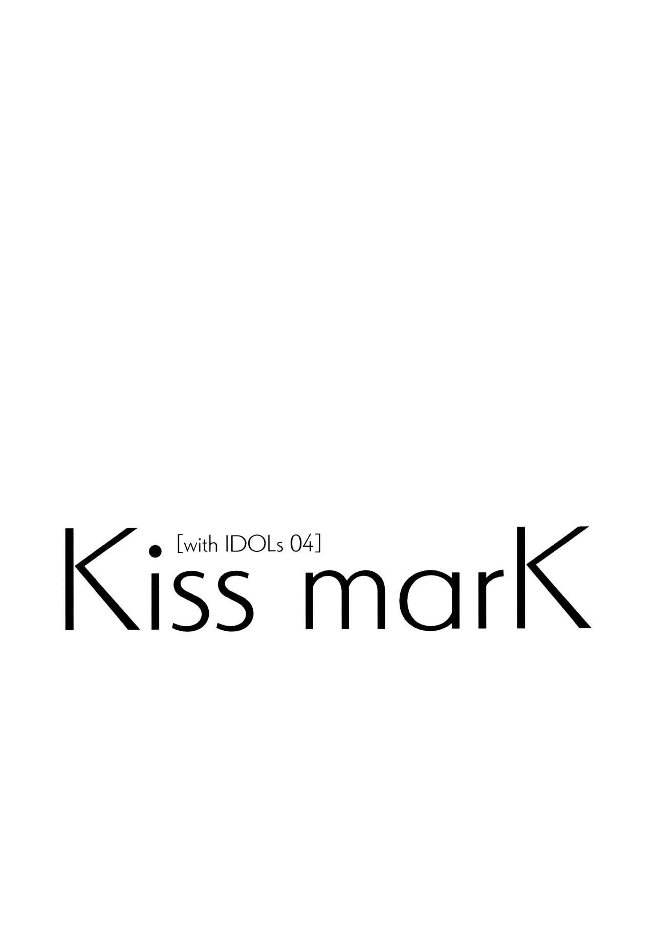 (歌姫庭園 21) [-三百六十度- (白鷺六羽)] [with IDOLs 04] Kiss marK (アイドルマスターミリオンライブ!)