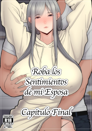 ツマオモイ、寝取られかんけつへん| Roba los Sentimientos demiEsposa-CapítuloFinal