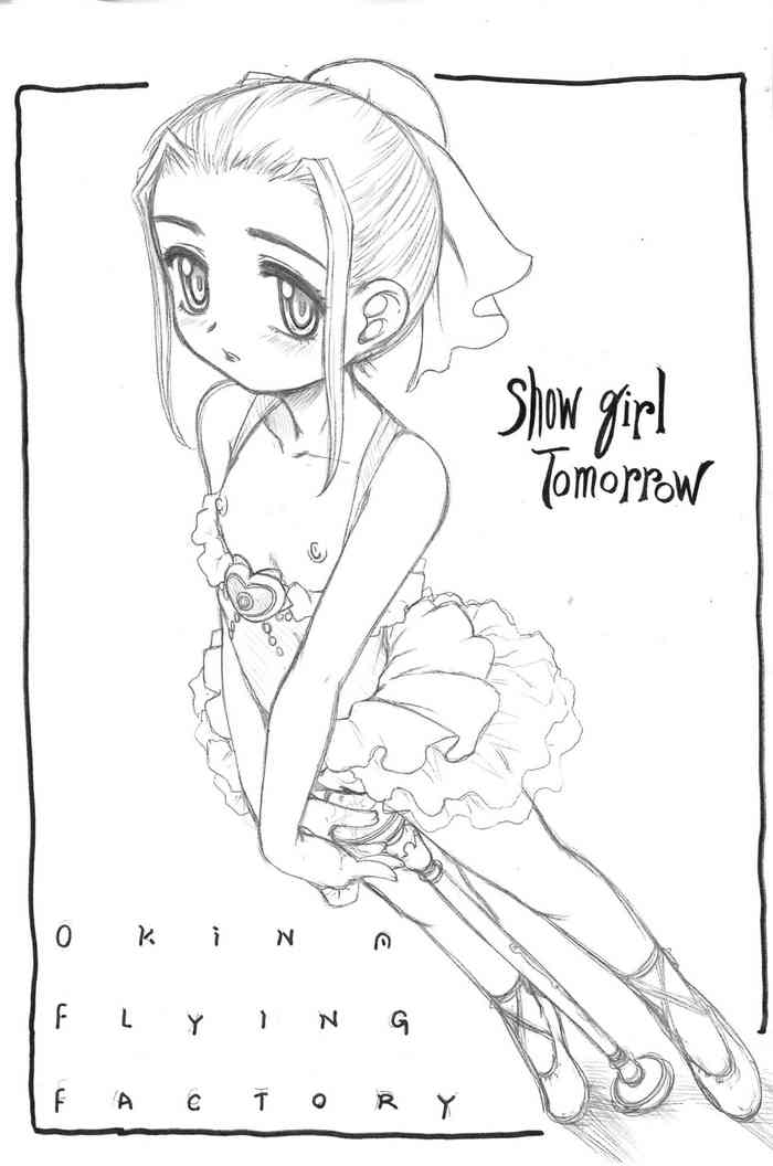[Okina Flying Factory (OKINA)] Show girl Tomorrow (明日のナージャ)